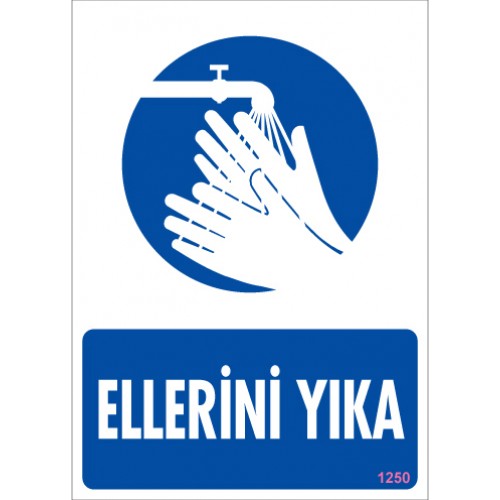 PVC İŞ GÜVENLİĞİ LEVHALARI - Ellerini Yıka PVC İŞ GÜVENLİĞİ LEVHALARI - Ellerini Yıka